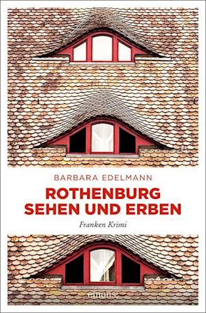 Rothenburg sehen und erben