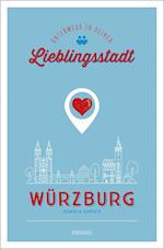 Würzburg. Unterwegs in deiner Lieblingsstadt