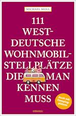 111 westdeutsche Wohnmobilstellplätze, die man kennen muss