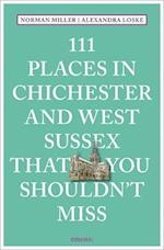 111 Places in Chichester and West Sussex That You Shouldn't Miss