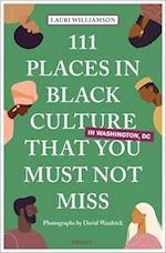 111 Places in Black Culture in Washington, DC That You Must Not Miss