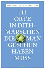 111 Orte in Dithmarschen, die man gesehen haben muss