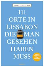 111 Orte in Lissabon, die man gesehen haben muss