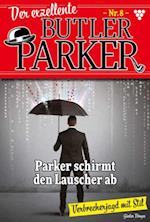 Parker schirmt den Lauscher ab