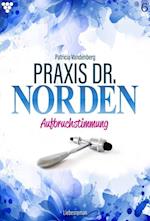 Praxis Dr. Norden 6 – Arztroman