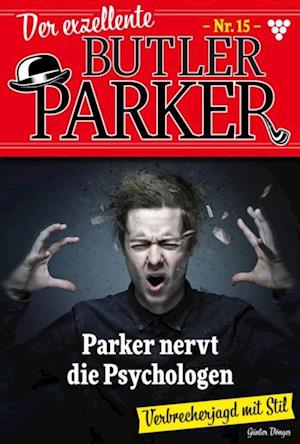 Parker nervt die Psychologen