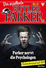 Parker nervt die Psychologen