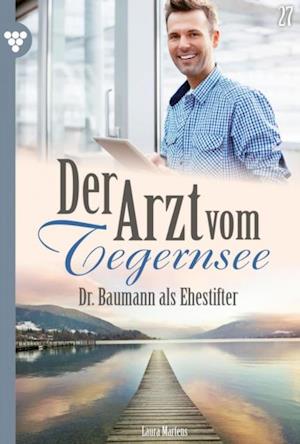 Dr. Baumann als Ehestifter