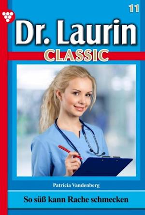 Dr. Laurin Classic 11 – Arztroman