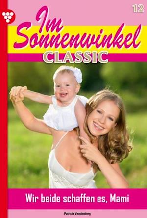 Im Sonnenwinkel Classic 12 – Familienroman