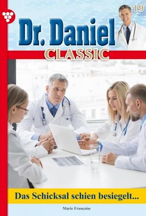 Dr. Daniel Classic 19 – Arztroman