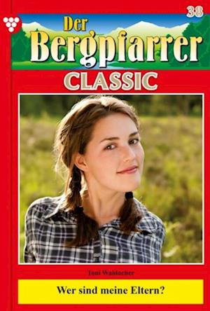 Der Bergpfarrer Classic 38 – Heimatroman