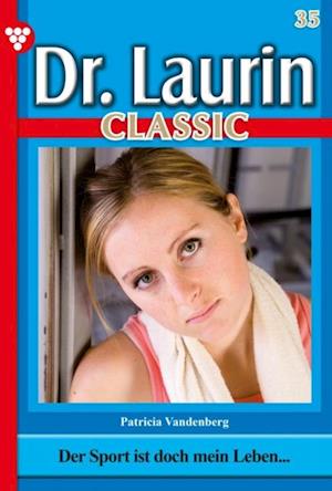 Dr. Laurin Classic 35 – Arztroman