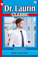 Dr. Laurin Classic 36 – Arztroman