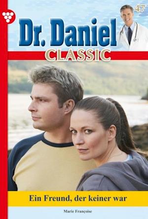 Dr. Daniel Classic 47 – Arztroman