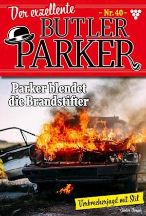 Parker blendet die Brandstifter