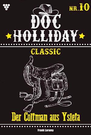 Doc Holliday Classic 10 – Western