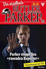 Parker stoppt den "rasende Reporter"