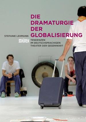 Die Dramaturgie der Globalisierung