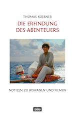 Die Erfindung des Abenteuers