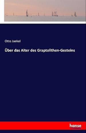 Über das Alter des Graptolithen-Gesteins