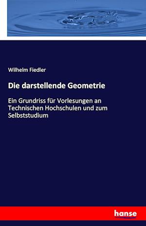 Die darstellende Geometrie