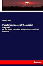 Popular romances of the west of England