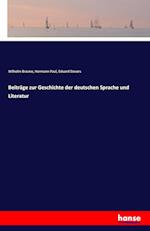 Beiträge zur Geschichte der deutschen Sprache und Literatur