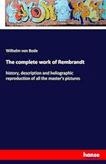 The complete work of Rembrandt