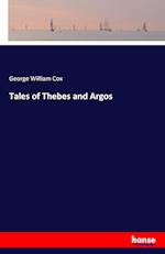 Tales of Thebes and Argos