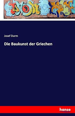 Die Baukunst der Griechen