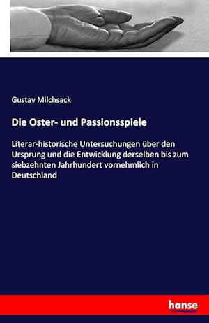 Die Oster- und Passionsspiele