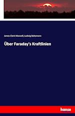 Über Faraday's Kraftlinien