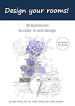 Design your rooms