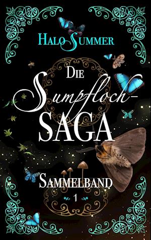 Die Sumpfloch-Saga (Sammelband 1)