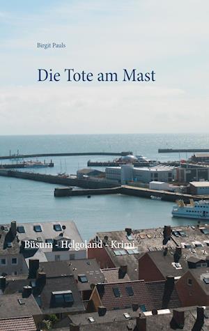 Die Tote am Mast