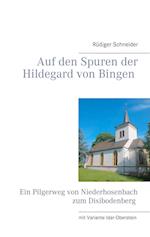 Auf den Spuren der Hildegard von Bingen