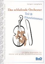 Das schlafende Orchester - Teil B Einzelstimmen