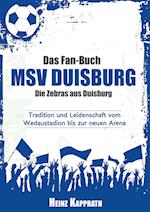 Kapprath, H: Fan-Buch MSV Duisburg - Die Zebras aus Duisburg