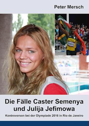 Die Falle Caster Semenya Und Julija Jefimowa