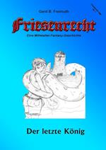 Friesenrecht - Akt I Revisited