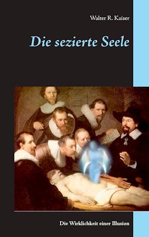 Die sezierte Seele