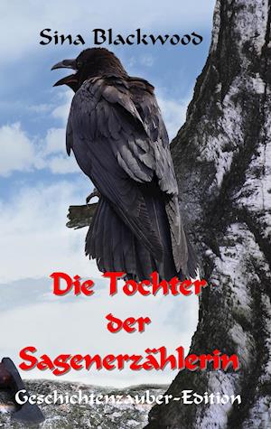 Die Tochter der Sagenerzählerin