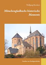 Mönchengladbachs historische Momente