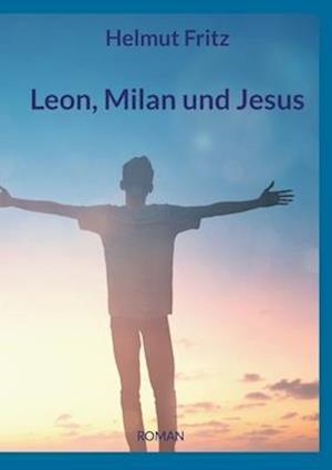 Leon, Milan und Jesus