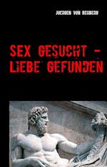 Sex gesucht - Liebe gefunden