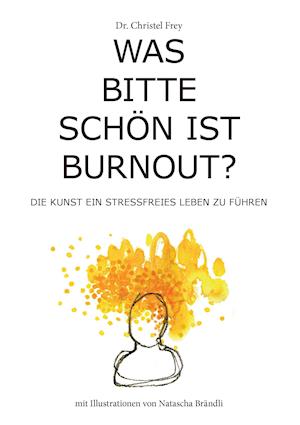 Was bitte schön ist Burnout?