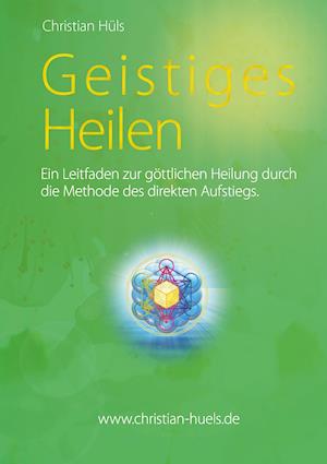 Geistiges Heilen