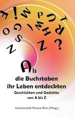 Als die Buchstaben ihr Leben entdeckten