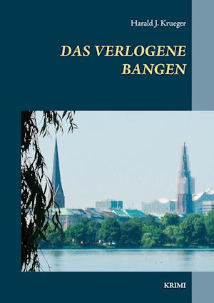 Das verlogene Bangen